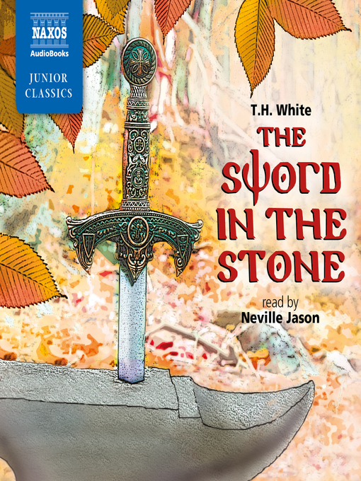 Title details for The Sword in the Stone by T. H. White - Wait list